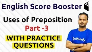 10:30 AM - English Booster by Sanjeev Sir | Uses of Preposition (Part-3)
