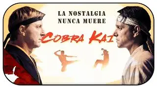 COBRA KAI: La nostalgia nunca muere [CRÍTICA]