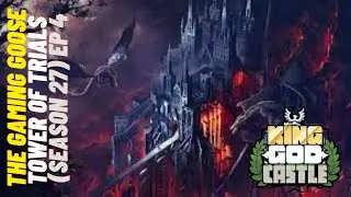 King God Castle - Tower of Trials (Season 27) Ep 4.
