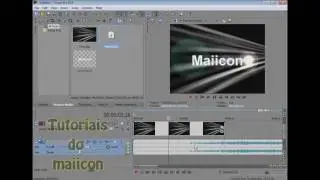 Vinheta Vegas Pro ( Tutoriais do Maiicon )