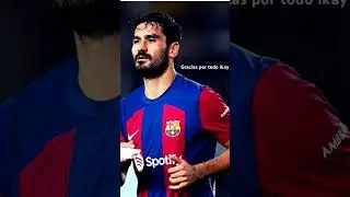 IKAY SE VA DEL BARÇA COMO UN HÉROE #graciasportodo