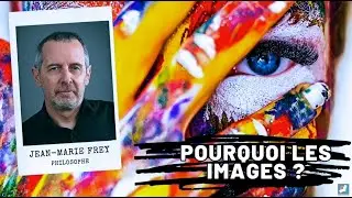 Pourquoi les images ?