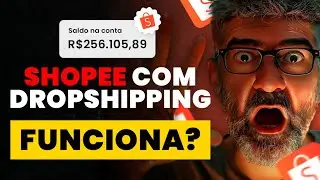 DROPSHIPPING NA SHOPEE FUNCIONA?