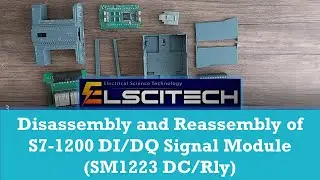 Disassembly and Reassembly of S7-1200 DI/DQ Signal Module (SM1223 DC/Rly)