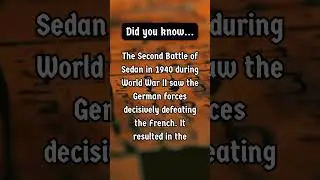 The Second Battle of Sedan #history #historicalfacts #historical