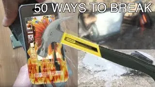 50 Ways to Break a Phone
