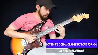 Nothing's gonna change my love for you - Glenn Mederios (Chord Melody/Short Version)
