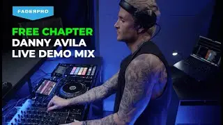 Danny Avila Mini Demo Mix (FREE COURSE CHAPTER)