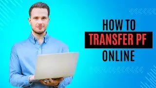 How to transfer EPF Online