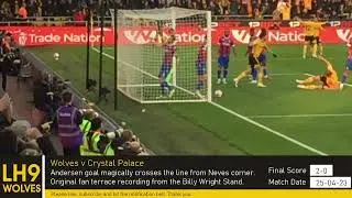Ruben Neves corner lands in back of the net off Andersen. 3rd minute goal. Wolves v Crystal Palace.