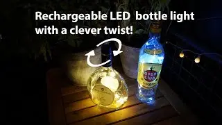 Homemade rechargeable LED Bottle light with a twist