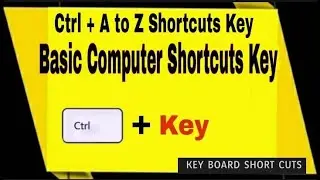 Shortcuts in computer keyboard | ctrl shortcuts A to Z | (A TO Z) shortcut key in ms word | KEY