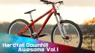 ★ Hardtail Downhill is Awesome ! ★ 2017 ★ Vol.1 ★