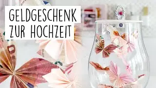 Schmetterling Geldscheine: Wunderschönes Geldgeschenk zur Hochzeit