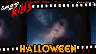 Halloween (1978) Ranking The Kills