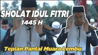 Suasana Sholat Idul Fitri 1445 H di tepian pantai muara lembu