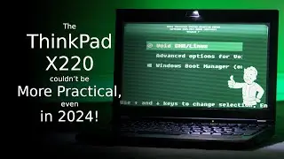 The ThinkPad X220 Couldn’t Be More Practical, Even in 2024!