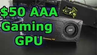 1080p Gaming GPU For $50