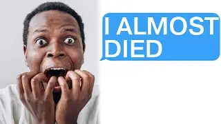 r/AITA I Almost DIED Because of My Girlfriend