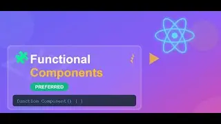 1. React Functional Components Explained | Why Modern React Prefers Functions Over Classes