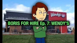 Boris For Hire 7:Wendy's