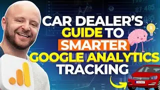 Simplify Your Dealership's Data - A Smarter Way to Read Google Analytics