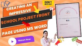 Creating an Impressive School Project Front Page Using MS Word