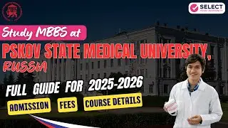 MBBS at Pskov State Medical University, Russia 2025-26 🇷🇺 | Admission, Fees & Program Details 🎓