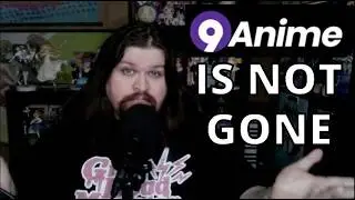 9Anime Is NOT Gone and I Can Prove It