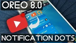 Get Android 8.0 Oreo Like Notification Dots on any Android Device - Oreo Dots Notification