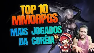 TOP 10 MMORPGS MAIS JOGADOS DA CORÉIA - 2023