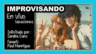 Saralisse - Improvisado en Vivo: VACACIONES