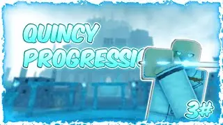 PROGRESSING as a QUINCY #3 - Roblox Type Soul