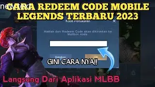 CARA REDEEM CODE MOBILE LEGENDS TERBARU 2023 - TERNYATA GINI CARA NYA!!