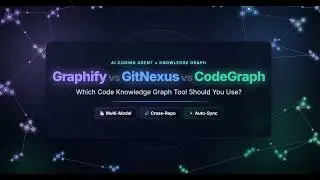 Graphify vs GitNexus vs CodeGraph — Which Code Knowledge Graph Should You Use?