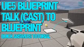 Blueprint Talk (Cast) to Blueprint in Unreal Engine 5 UE5