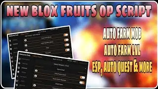 New OP Blox Fruits Script | Auto Farm LVL Auto Farm MOB ESP Auto Quest & More | No Linkvertise