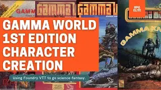 Classic Tabletop RPGs: Gamma World 1e - Character Creation