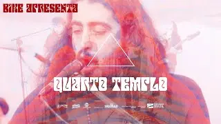BIKE Apresenta: Quarto Templo