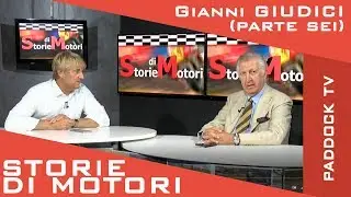 STORIE MOTORI con Gianni GIUDICI (puntata 6)