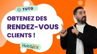 Trouvez des rendez-vous prospects rapidement avec Hubspot 🤯
