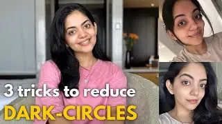 3 Tricks to Reduce Under-Eye Dark Circles | Ahaana Krishna