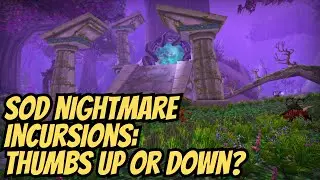 SoDcast - What's The Deal With Nightmare Incursions? World of Warcraft Classic