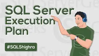 SQL Server Execution Plans   Quick Few Things
