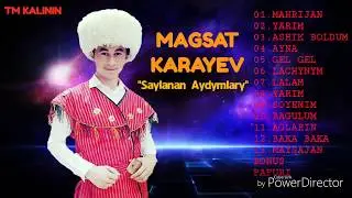 Magsat Karayev Saylanan Aydymlary   Магсат Караев   Сайланан Айдымлары