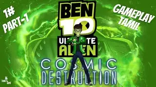 Ben 10 Ultimate Alien: Cosmic Destruction | Fun Gaming in Tamil Part-1 #ben10ultimatealientamil