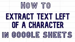 How to extract text left of a character in google sheets video 