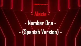 Alexia - Number One (Spanish Version)