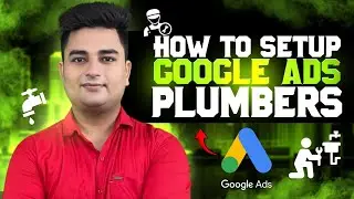 How To Run Google Ads for Plumbers | Google Ads for Plumber | Plumbing Google Ads