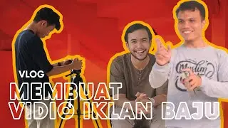 #Vlog - BTS IKLAN baju ft. Bang Nicolas CEO Thamir Cloth